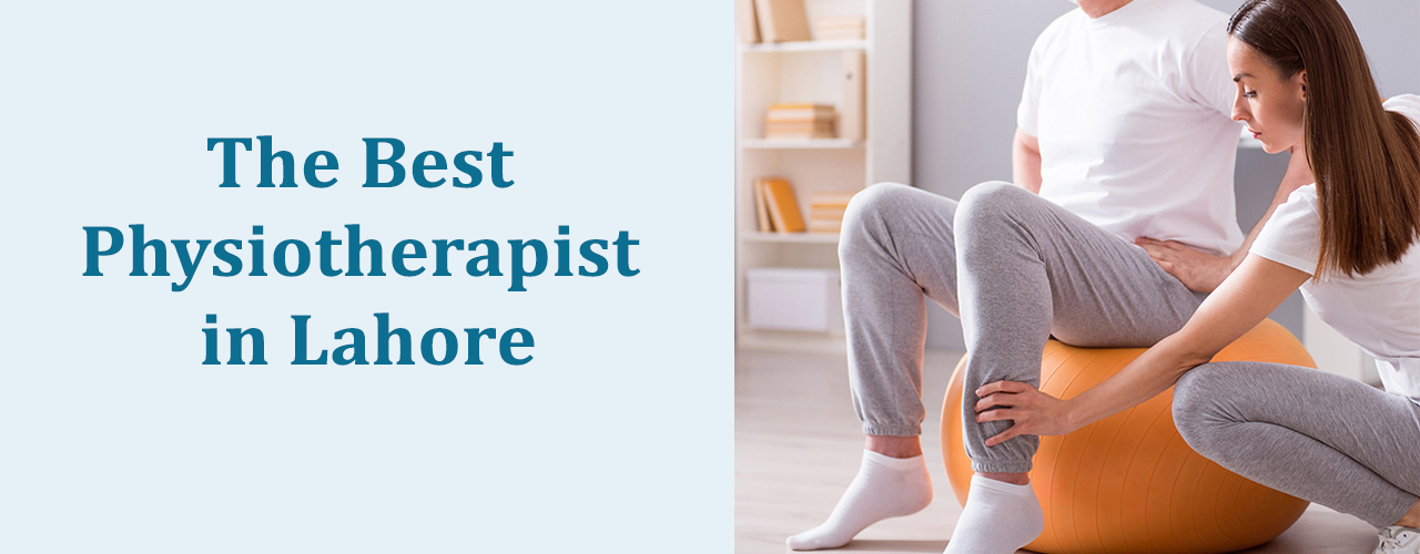Why Choose Best Physiotherapy in Lahore? Expert Insights and Patient Experiences 5 Physiotherapy in Lahore