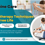 About Lahore Spine Care-Your Trusted Partner in Neuro and Spine Health 7 Top Physiotherapy Techniques for a Pain-Free Spine